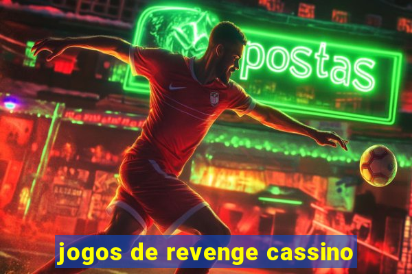 jogos de revenge cassino